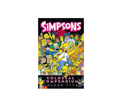 Simpsons Comics Colossal Compendium: Volume 5