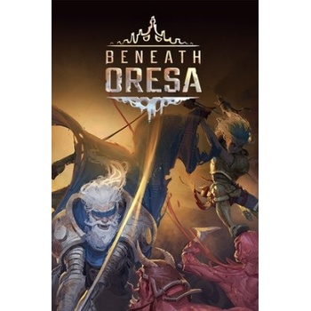 Beneath Oresa