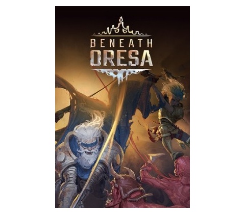 Beneath Oresa