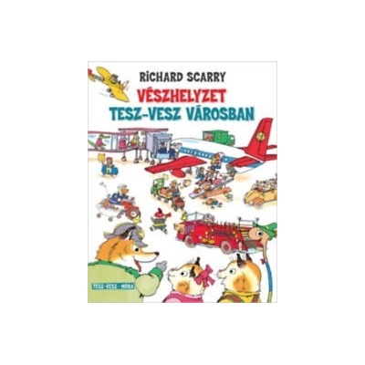 Vészhelyzet Tesz-Vesz városban