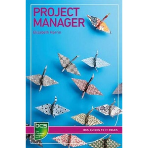Project Manager | Elizabeth Harrin (ISBN: 9781780174167)
