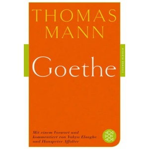 Goethe | Thomas Mann, Hanspeter Affolter, Yahya Elsaghe (ISBN: 9783596906994)