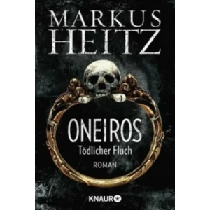 Oneiros - Tödlicher Fluch | Markus Heitz (ISBN: 9783426510445)