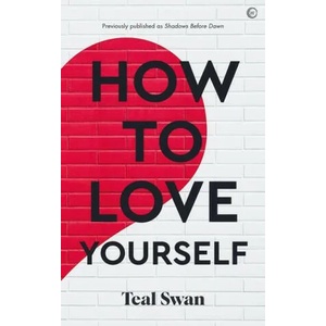 How to Love Yourself (ISBN: 9781786787002)
