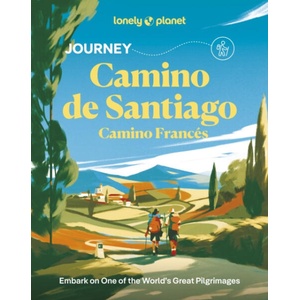 Lonely Planet Journey Camino de Santiago (ISBN: 9781837586660)