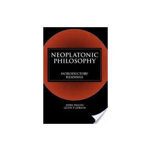 Neoplatonic Philosophy | John Dillon, Lloyd P. Gerson (2004)