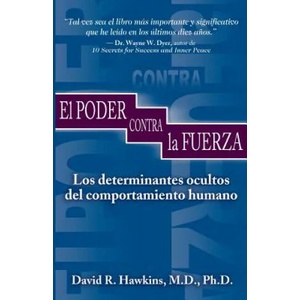 Poder Contra La Fuerza (Power vs. Force) | Dr Hawkins (ISBN: 9781401901776)