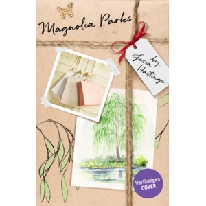 Magnolia Parks | Jessa Hastings, Kristina Lake-Zapp, Silvia Kinkel, Lina Robertz (ISBN: 9783426530795)