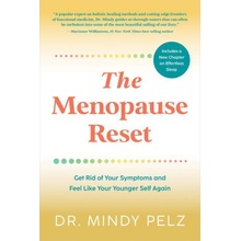 The Menopause Reset: Get Rid of Your Symptoms and Feel Like Your Younger Self Again