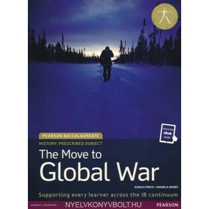 Pearson Baccalaureate History: The Move to Global War bundle | EUNICE PRICE (2016)