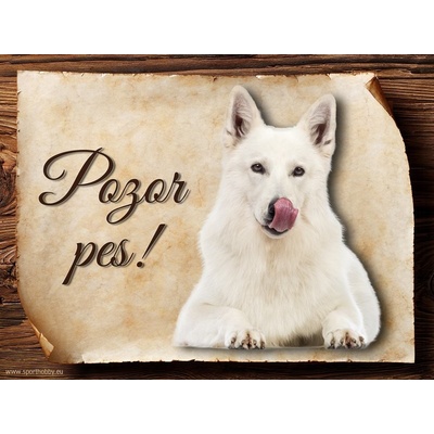 Sport hobby Cedulka Bílý švýcarský ovčák Pozor pes CP072 20 x 15 cm