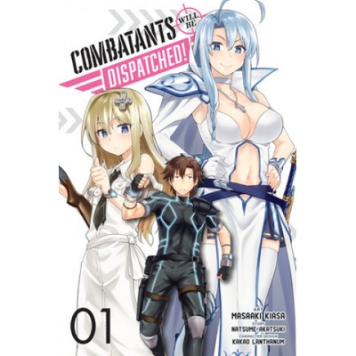 Combatants Will be Dispatched!, Vol. 1 manga