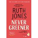 Never Greener - Ruth Jones