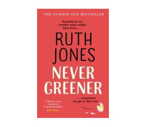 Never Greener - Ruth Jones