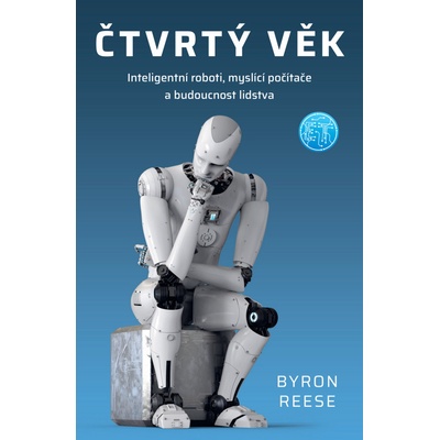 Čtvrtý věk - Byron Reese