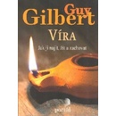 Víra - Guy Gilbert