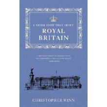 I Never Knew That About Royal Britain Winn ChristopherPaperback