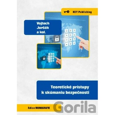 Teoretické prístupy k skúmaniu bezpečnosti
