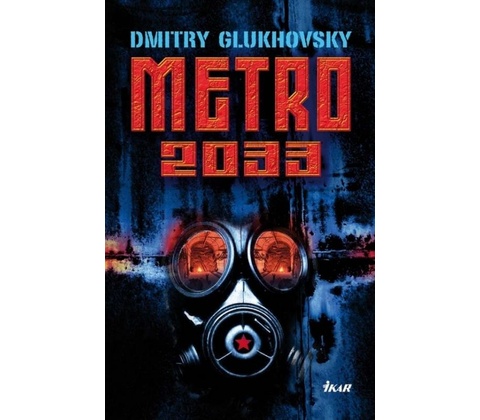 Metro 2033 - Dmitry Glukhovsky