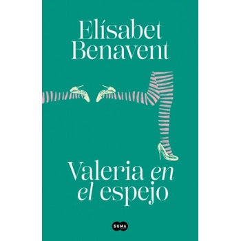 Suma de letras Valeria en el espejo (Saga Valeria 2) | ELISABET BENAVENT