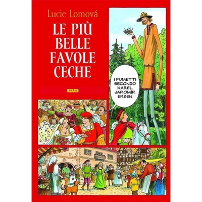 Le Piú belle favole Ceche / Zlaté české pohádky italsky - Lucie Lomová