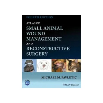 Atlas of Small Animal Wound Management and Reconstructive Surgery" - ""