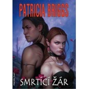 Knihy Smrtící žár - Patricia Briggs