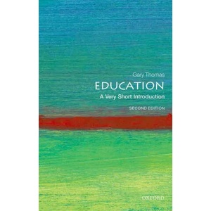 Education: A Very Short Introduction | Gary Thomas (ISBN: 9780198859086)