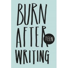 Burn After Writing Teen - Shove Rhiannon