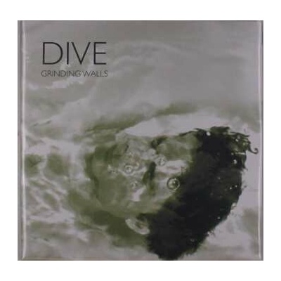 DIVE: GRINDING WALLS LP