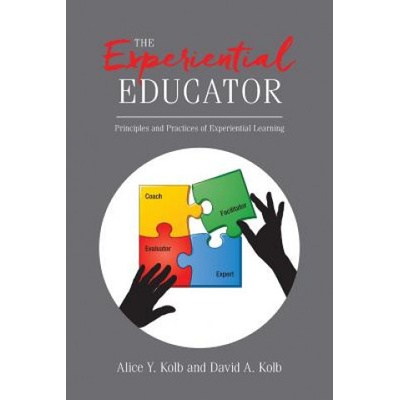 The Experiential Educator: Principles and Practices of Experiential Learning