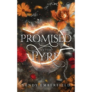Promised to the Pyre | Vendy Emberfield (ISBN: 9789199049212)
