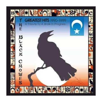 Greatest Hits 1990-1999 - A Tribute To A Work In Progress - The Black Crowes CD
