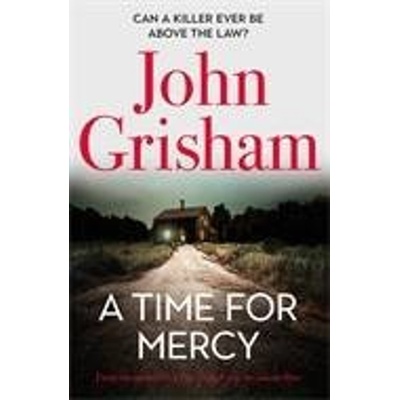 A Time for Mercy - John Grisham