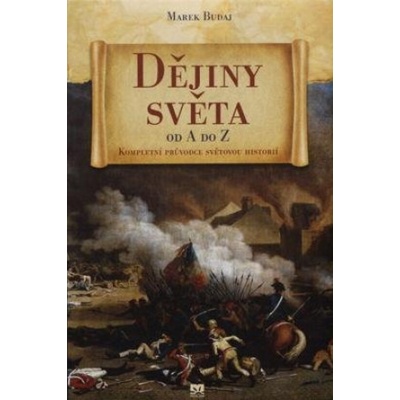 D ějiny světa od A do Z Budaj Marek