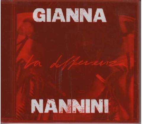NANNINI, GIANNA - LA DIFFERENZA CD