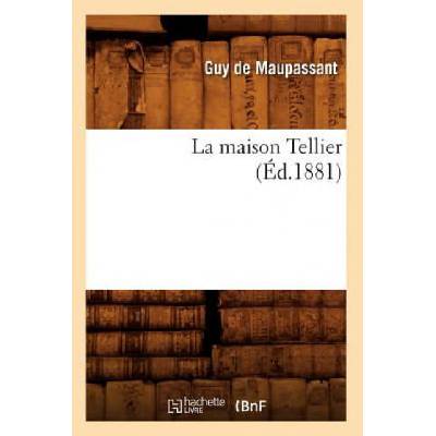 La Maison Tellier (Ed. 1881) | Guy De Maupassant