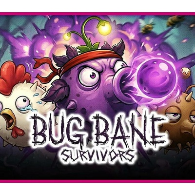 Bug Bane Survivors