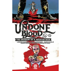 Undone By Blood | Zac Thompson, Mike Marts (ISBN: 9781949028447)