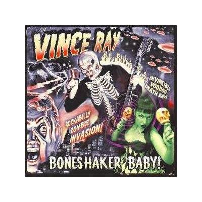 Ray, Vince - Boneshaker Baby CD