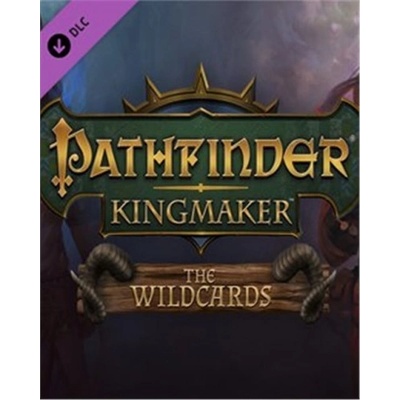 Pathfinder: Kingmaker The Wildcards