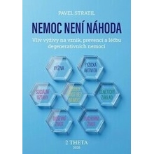 Nemoc není náhoda