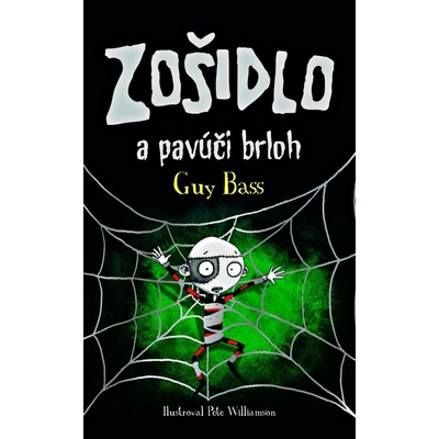 Zošidlo a pavúčí brloh - Guy Bass