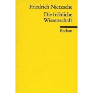 Die fröhliche Wissenschaft | Friedrich Nietzsche (ISBN: 9783150071151)