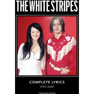 The White Stripes Complete Lyrics | Hanif Abdurraqib, Ben Blackwell (ISBN: 9798986614526)