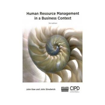 Human Resource Management in a Business Context John Kew John