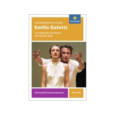 Gotthold Ephraim Lessing: Emilia Galotti