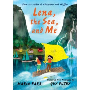 Lena, the Sea, and Me | Parr, Maria (ISBN: 9781536207729)