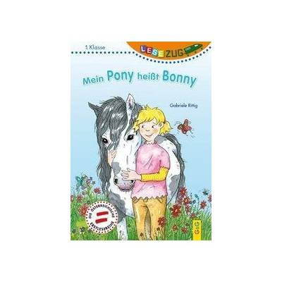 LESEZUG/1. Klasse: Mein Pony heit Bonny Rittig GabrielePevná vazba