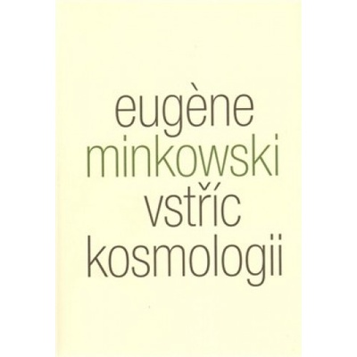 Vstříc kosmologii - Eugene Minkowski